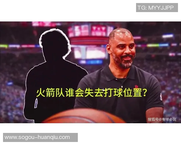 恩怨重燃明天太阳与火箭再战期待打破交锋历史0胜2负的尴尬局面